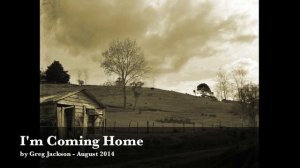 I'm Coming Home - Greg Jackson