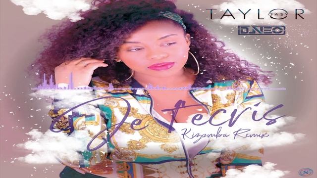 DJ NEO - TAYLOR Je t'ecris Kizomba Remix смотреть онлайн