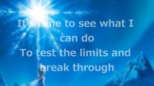 Lyrics: "Let it Go" (Full Song by Idina Menzel)