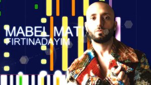 Mabel Matiz - FIRTINADAYIM (PRO MIDI FILE REMAKE) - "in the style of"