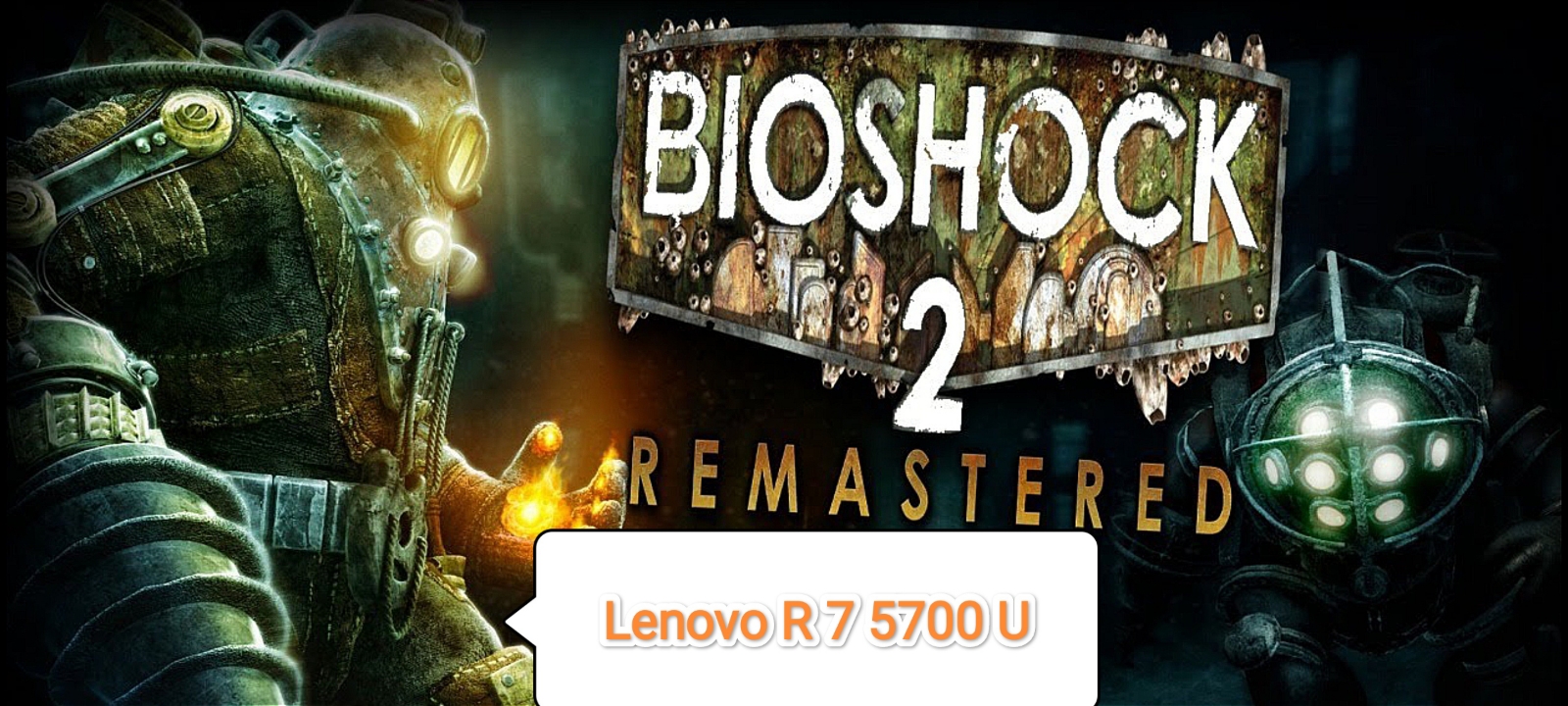 BioShock 2 Remastered v.1.01.22 - настройки графики для 60 фпс на слабом ПК (Lenovo R 7 5700 U)