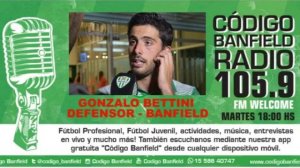 GONZALO BETTINI EN CÓDIGO BANFIELD RADIO 06-09-2016