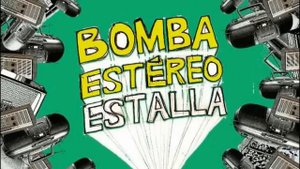 FUEGO - BOMBA ESTÉREO