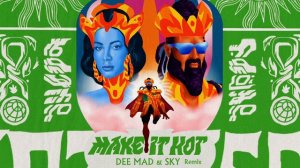 Major Lazer & Anitta - Make It Hot (Dee Mad & Sky Remix) (Official Audio)