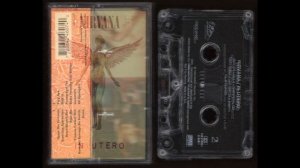Nirvana - In Utero - 1993 - Cassette Tape Rip Full Album
