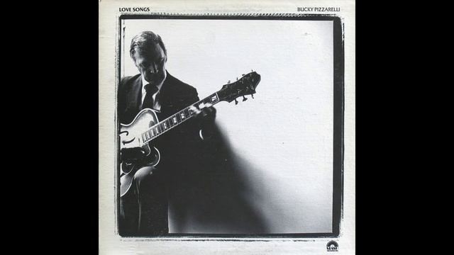 Love Songs - Bucky Pizzarelli смотреть онлайн