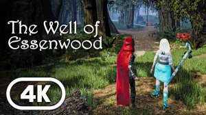 The Well of Essenwood — Демоверсия нового игрового процесса (TBA)