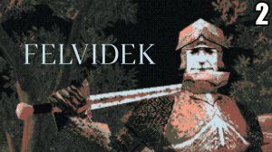 2 Felvidek \ Фельвидек ( jrpg про Словакию 15-го столетия)