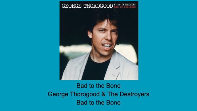Bad to the Bone - George Thorogood & The Destroyers - Instrumental смотреть онлайн