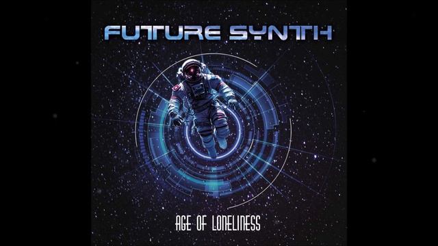 Future Synth - Age Of Loneliness (demo) смотреть онлайн