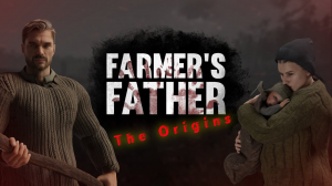 Farmer's Father The Origins - «Отец фермера».