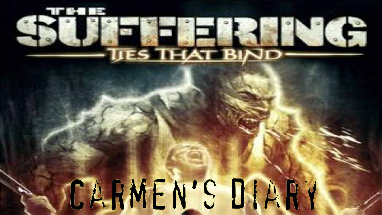 The Suffering: Ties That Bind "Carmen's Diary"