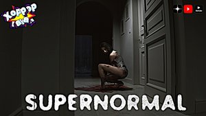 Поговори со мной • Supernormal полное прохождение