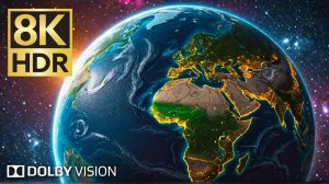 Земля в Dolby Vision HDR 8K Video Ultra HD 120fps