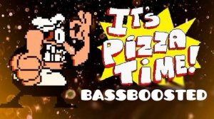 Pizza Tower - It's Pizza Time! Bass Boosted