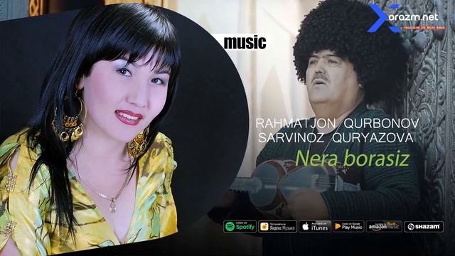 Rahmatjon Qurbonov va Sarvinoz Quryazova - Nera borasiz (music version) смотреть онлайн