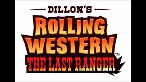 Dillon's Rolling Western: The Last Ranger - Unused 2