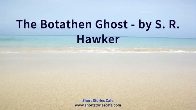 The Botathen Ghost by S R Hawker смотреть онлайн