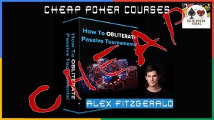 ALEX FITZGERALD How To OBLITERATE Passive Tournaments - Cheap Poker Courses