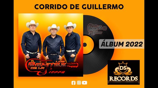 Los Benítez de la Sierra - Corrido de Guillermo 2022 смотреть онлайн
