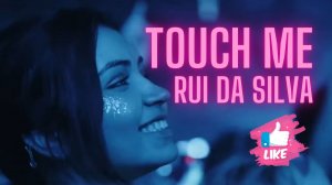 Rui Da Silva - Touch Me (Ersin AVCI Remix)