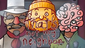 ОНИ СТАНОВЯТСЯ УМНЕЕ ⨝ That's Not My Neighbour #2