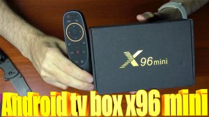 Android tv box x96 mini