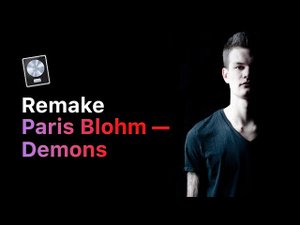 Paris Blohm - Demons [Logic Pro Help Remake]