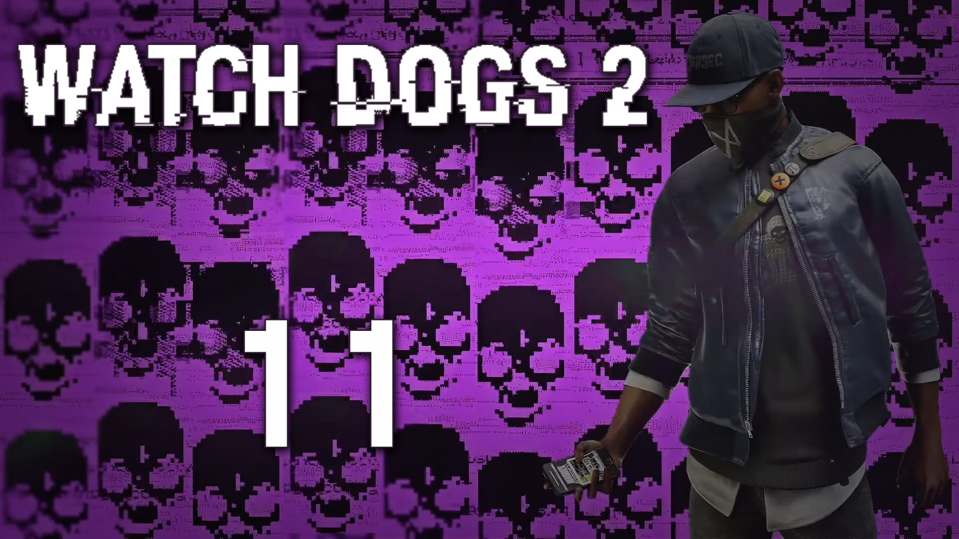 Watch Dogs 2 - Прохождение игры на русском [#11] Фриплей и побочки | PC (2016 г.)