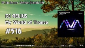 DJ GELIUS - My World of Trance #516