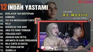 INDAH YASTAMI FULL ALBUM - BERLAYAR TAK BERTEPIAN - ASMARA || COVER AKUSTIK TERBAIK 2024