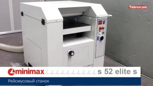 Minimax S 52ES - рейсмусовый станок легкого класса
