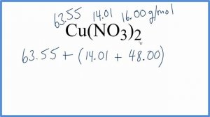 Molar Mass / Molecular Weight of Cu(NO3)2 : Copper (II) nitrate