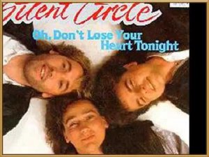 Silent Circle   Oh, Don't Lose Your Heart Tonight Maxi Version