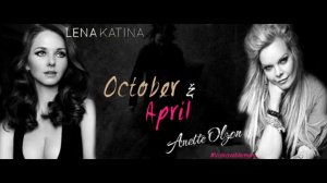October & April | The Rasmus Ft. Anette Olzon & Lena Katina