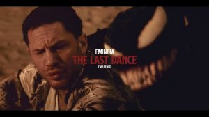 Eminem - The Last Dance (Venom)