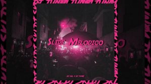 Slide Melódico ALT (Super Slowed)