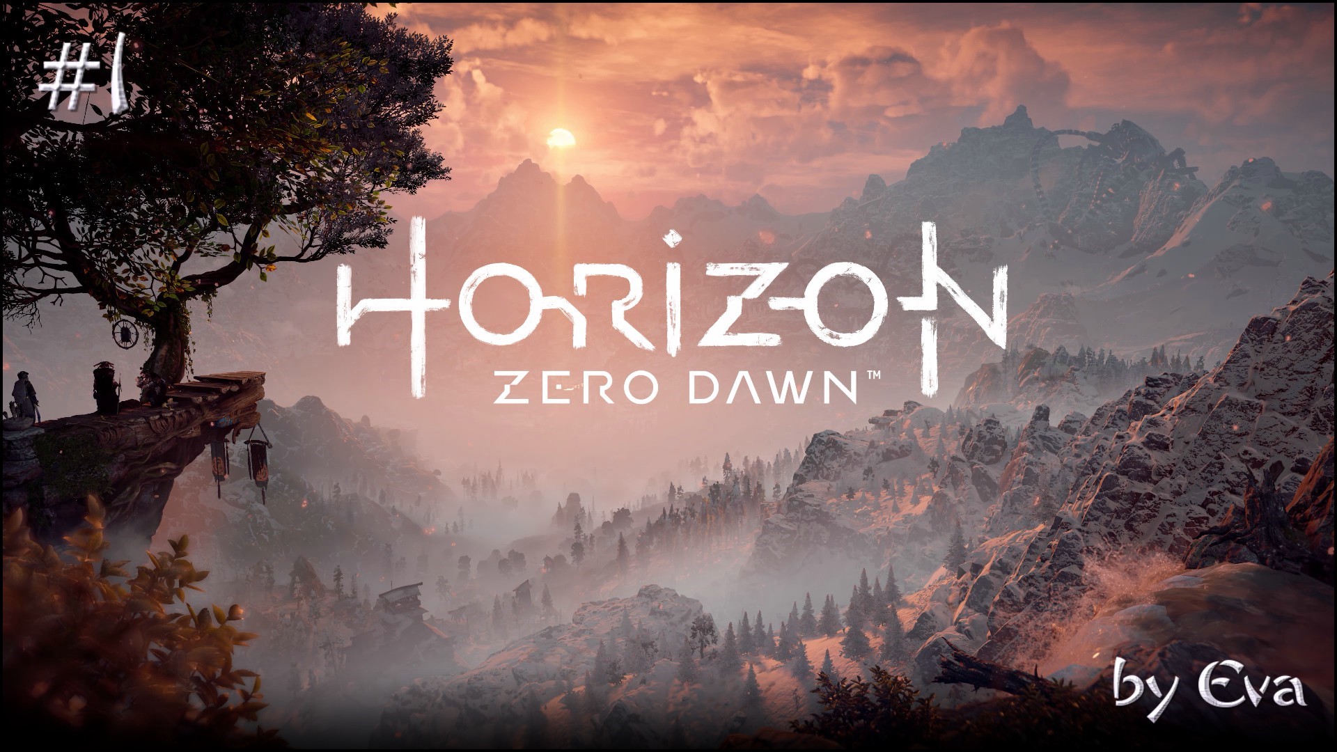 ➶Horizon Zero Dawn➶ # 1.mp4