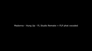 Madonna - Hung Up - FL Studio Remake + FLP phat vocoded