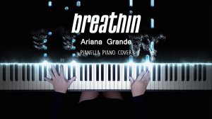 Ariana Grande - breathin - Piano Cover by Pianella Piano