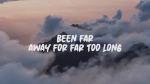 Nickelback - Far Away (Lyrics)