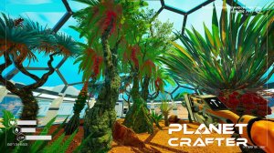 Построили джунгли ▶ THE PLANET CRAFTER #10