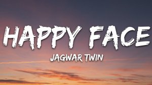 Jagwar Twin - Happy Face (Текст песни / Cлова песни)