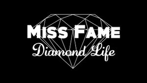 Miss Fame - Diamond Life