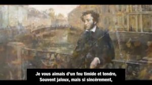 Я вас любил / Je vous aimais / A. Pouchkine / sous-titres français / chanson russe / vostf