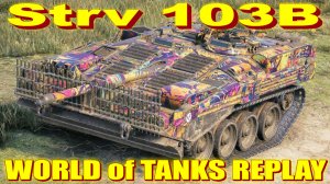 Strv 103B World of Tanks Replays [ 7 Kills 11,7K Damage ]