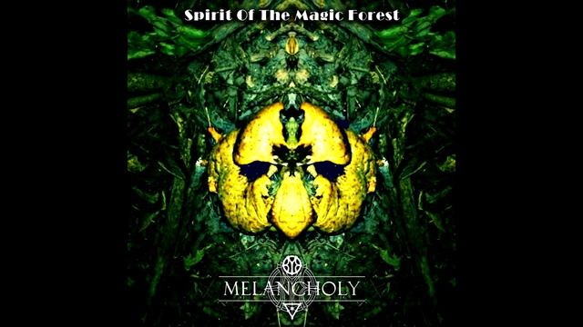 Melancholy - "Spirit Of The Magic Forest" (EP) 2014