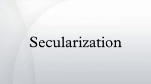 Secularization