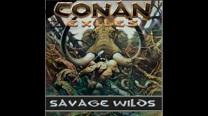 Conan Exiles /Savage Wilds  /Мод новая карта прохождение #3