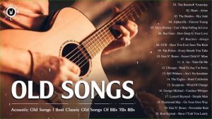Acoustic Old Songs Collection Best Classic Old Songs Of 60s 70s 80s